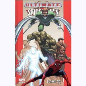 Ultimate Spider-Man : Tome 5, Ultimate Six : 