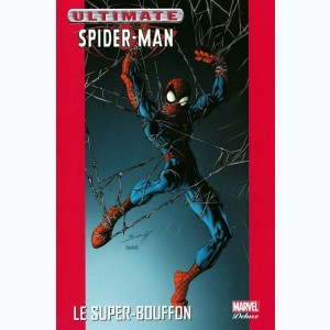 Ultimate Spider-Man : Tome 7, Le Super-Bouffon