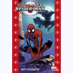 Ultimate Spider-Man : Tome 10, Mort d'un Bouffon