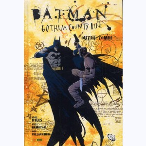 Batman, Gotham County Line - Outre-tombe