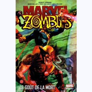 Marvel Zombies : Tome 3, Le goût de la mort : 