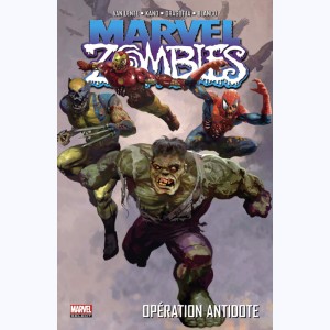 Marvel Zombies : Tome 7, Opération antidote