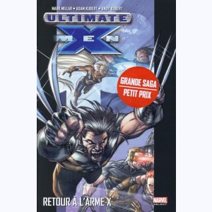 Ultimate X-Men : Tome 1, Retour à l'arme X : 