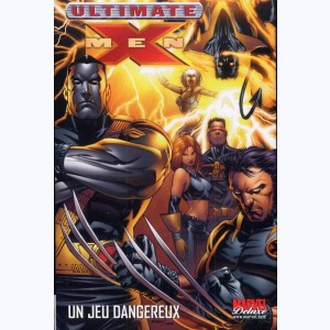 Ultimate X-Men : Tome 5, Un jeu dangereux