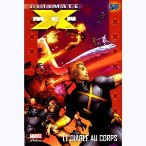 Ultimate X-Men : Tome 7, Le diable au corps