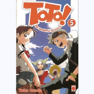 Toto ! The wonderful adventure : Tome 5