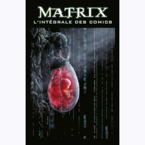 Matrix, L'intégrale des comics