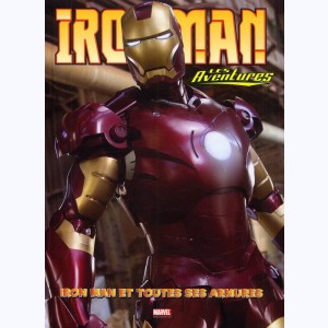 Iron Man - Les aventures : Tome 3, Iron Man et toutes ses armures
