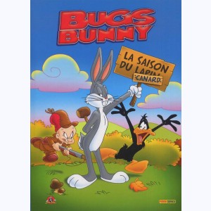 Bugs Bunny : Tome 2, La saison du canard