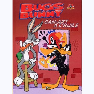 Bugs Bunny : Tome 6, Can-art à l'huile