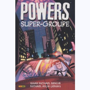 Powers : Tome 4, Super-groupe
