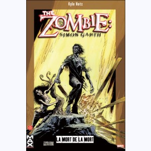 Zombie, Simon Garth - La mort de la mort