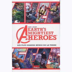Avengers : Tome 1, Earth Mightiest Heroes - Les plus grands héros de la Terre