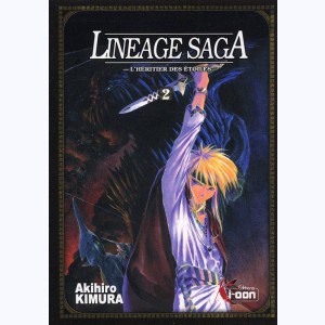 Lineage Saga - L'héritier des étoiles : Tome 2