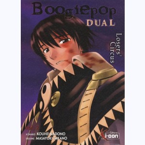 Boogiepop Dual, Losers' Circus : Tome 2