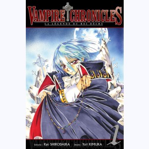 Vampire Chronicles, la légende du roi déchu : Tome 1