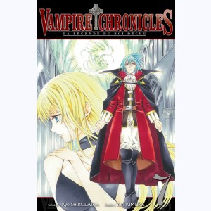 Vampire Chronicles, la légende du roi déchu : Tome 7