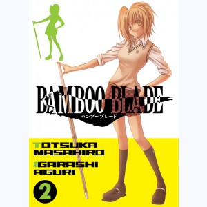 Bamboo blade : Tome 2