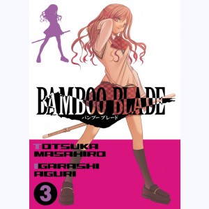 Bamboo blade : Tome 3