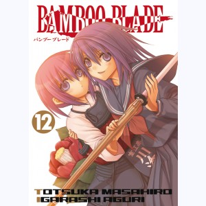 Bamboo blade : Tome 12
