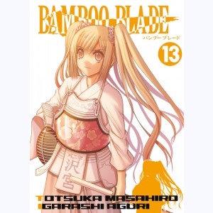 Bamboo blade : Tome 13