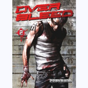 Over Bleed : Tome 2