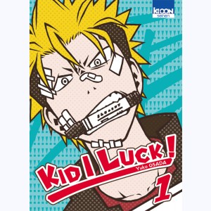 Kid I Luck ! : Tome 1