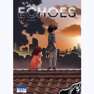 Echoes : Tome 5