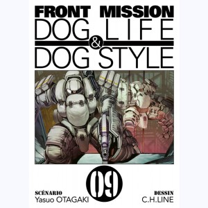 Front Mission - Dog Life & Dog Style : Tome 9