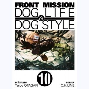 Front Mission - Dog Life & Dog Style : Tome 10