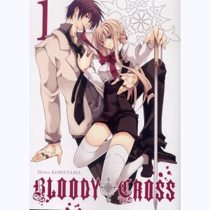 Bloody Cross : Tome 1