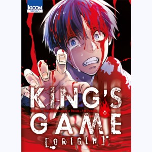 King's Game Origin : Tome 6