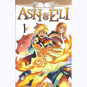 Ash & Eli : Tome 1