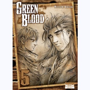Green Blood : Tome 5