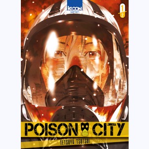 Poison City : Tome 1