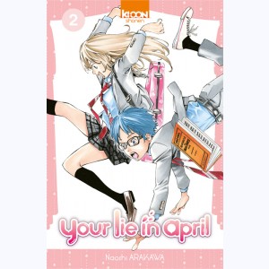 Your lie in April : Tome 2