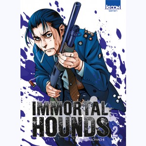 Immortal hounds : Tome 2