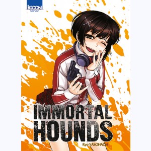 Immortal hounds : Tome 3
