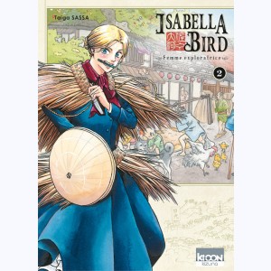 Isabella Bird, Femme exploratrice : Tome 2