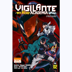 Vigilante - My Hero Academia Illegals : Tome 2