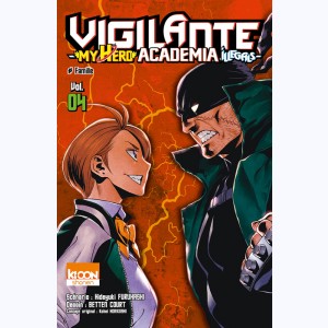 Vigilante - My Hero Academia Illegals : Tome 4