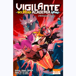 Vigilante - My Hero Academia Illegals : Tome 10