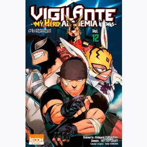 Vigilante - My Hero Academia Illegals : Tome 12