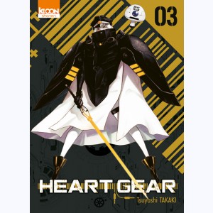 Heart Gear : Tome 3