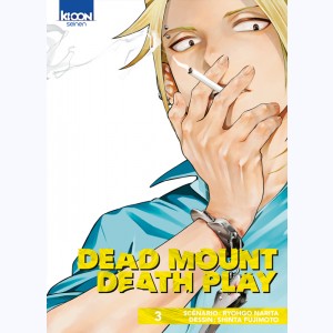 Dead Mount Death Play : Tome 3