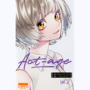 Act-age : Tome 2