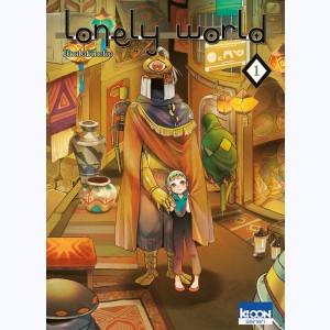 Lonely World : Tome 1