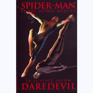 Spider-Man (et les héros Marvel) : Tome 2, La justice selon Daredevil