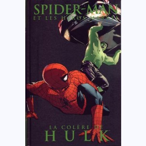 Spider-Man (et les héros Marvel) : Tome 3, La colère de Hulk