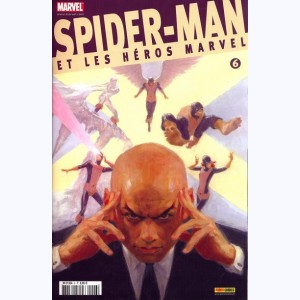 Spider-Man (et les héros Marvel) : Tome 6, Sur les pas des X-Men